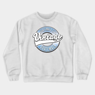 Guatemala City Guatemala vintage logo Crewneck Sweatshirt